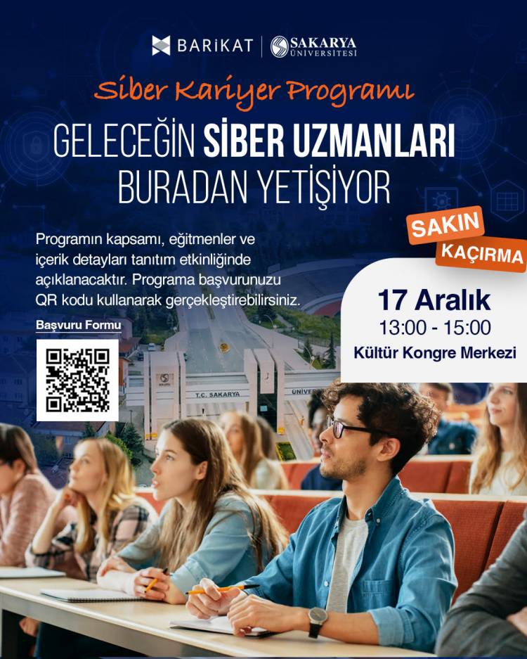 Invitation to the Cyber Career Program Introduction Event Barikat and Sakarya University Collaboration
